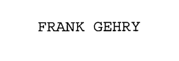 FRANK GEHRY trademark