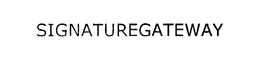 SIGNATUREGATEWAY trademark