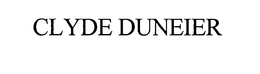CLYDE DUNEIER trademark