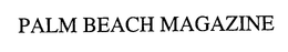 PALM BEACH MAGAZINE trademark