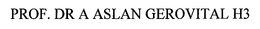 PROF.  DR.  A ASLAN GEROVITAL H3 trademark