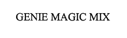 GENIE MAGIC MIX trademark
