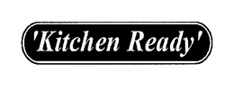 'KITCHEN READY' trademark