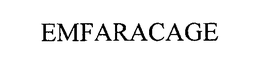 EMFARACAGE trademark