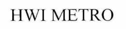 HWI METRO trademark