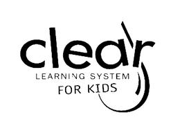 CLEAR LEARNING SYSTEM FOR KIDS trademark