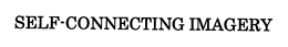SELF-CONNECTING IMAGERY trademark
