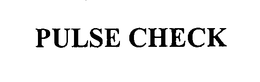 PULSE CHECK trademark
