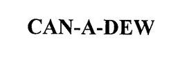 CAN-A-DEW trademark