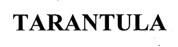 TARANTULA trademark