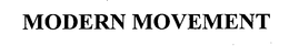 MODERN MOVEMENT trademark
