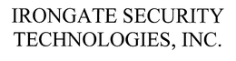 IRONGATE SECURITY TECHNOLOGIES, INC. trademark