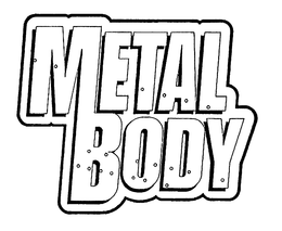 METAL BODY trademark