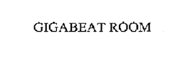 GIGABEAT ROOM trademark