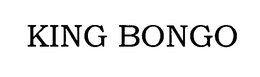 KING BONGO trademark