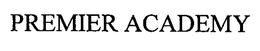 PREMIER ACADEMY trademark