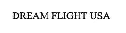 DREAM FLIGHT USA trademark
