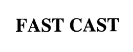 FAST CAST trademark