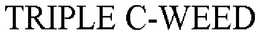 TRIPLE C-WEED trademark