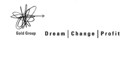 GOLD GROUP DREAM CHANGE PROFIT trademark