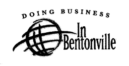 DOING BUSINESS IN BENTONVILLE trademark