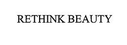 RETHINK BEAUTY trademark