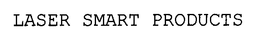 LASER SMART PRODUCTS trademark