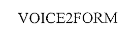 VOICE2FORM trademark