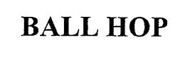 BALL HOP trademark
