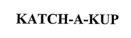 KATCH-A-KUP trademark