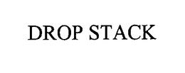 DROP STACK trademark