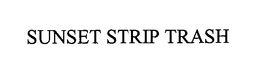 SUNSET STRIP TRASH trademark