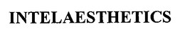INTELAESTHETICS trademark