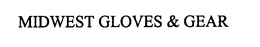 MIDWEST GLOVES & GEAR trademark