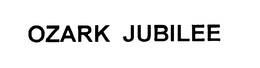 OZARK JUBILEE trademark