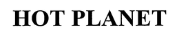 HOT PLANET trademark