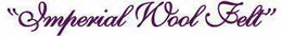 "IMPERIAL WOOL FELT" trademark