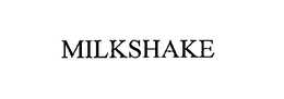MILKSHAKE trademark