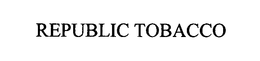 REPUBLIC TOBACCO trademark