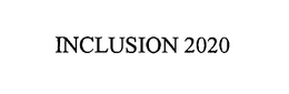 INCLUSION 2020 trademark