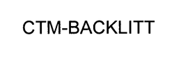 CTM-BACKLITT trademark