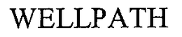 WELLPATH trademark