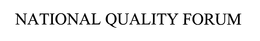 NATIONAL QUALITY FORUM trademark