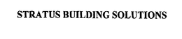 STRATUS BUILDING SOLUTIONS trademark