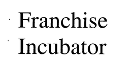 FRANCHISE INCUBATOR trademark