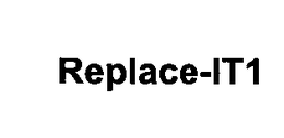 REPLACE-IT1 trademark