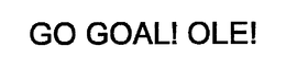 GO GOAL! OLE! trademark
