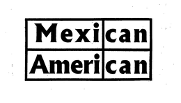 MEXICAN AMERICAN trademark