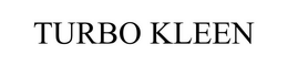 TURBO KLEEN trademark
