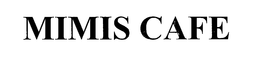 MIMIS CAFE trademark